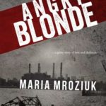 Interview with Maria Mroziuk, author of ‘Angry Blonde’
