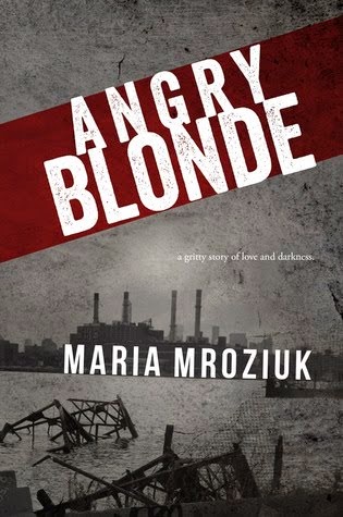 Review ‘Angry Blonde’ by Maria Mroziuk