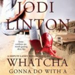 Review ‘Whatcha Gonna Do With A Cowboy’ by Jodi Linton