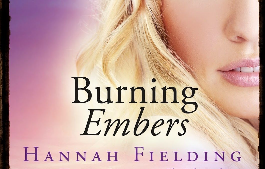 Cover Reveal ‘Burning Embers’ by Hannah Fielding