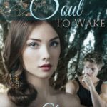 Release Day Reveal ‘My Soul To Wake’ by Tara Oakes