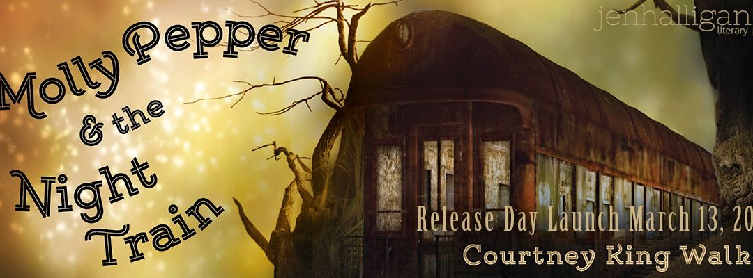 Release Day Launch ‘Molly Pepper and the Night Train’ by Courtney King Walker