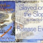 Release Event ‘Slayed on the Slopes’ by Kate Dyer