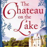 Blog Tour ‘The Chateau On The Lake’ by Charlotte Betts