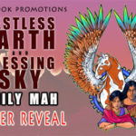 Cover Reveal ‘Restless Earth’ and ‘Blessing Sky’ by Emily Mah