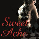 Review ‘Sweet Ache’ by K. Bromberg