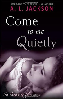Review ‘Come to Me Quietly’ by A.L. Jackson