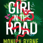 Blog Tour ‘The Girl in The Road’ by Monica Byrne