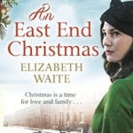 Review ‘An East End Christmas’ by Elizabeth Waite