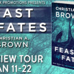 Blog Tour ‘Feast of Fates’ by Christian A. Brown