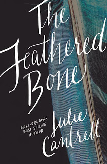 Promo ‘The Feathered Bone’ by Julie Cantrell
