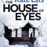 Review ‘The House of Eyes’ by Kate Ellis