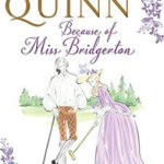 Review ‘Because of Miss Bridgerton’ by Julia Quinn