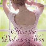 Blog Tour ‘How the Duke was Won’ by Lenora Bell