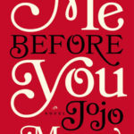Review ‘Me Before You’ by Jojo Moyes