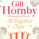 Blog Tour ‘All Together Now’ by Gill Hornby
