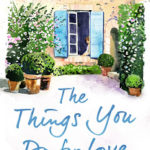 Review ‘The Things You Do For Love’ by Rachel Crowther