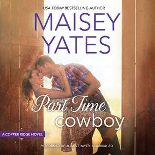 Review ‘Part Time Cowboy’ by Maisey Yates (Audio)