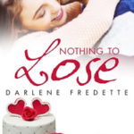 Review ‘Nothing to Lose’ by Darlene Fredette