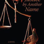 Review ‘Justice by Another Name’ by E.C. Hanes