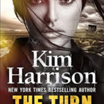 Review ‘The Turn’ by Kim Harrison