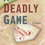 Blog Tour ‘A Deadly Game’ by Gary M. Leppers