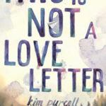 Review ‘This Is Not A Love Letter’ by Kim Purcell