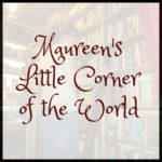 Maureen’s Little Corner of the World: Living With Perfectionism