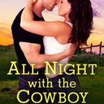 Review ‘All Night With the Cowboy’ by Soraya Lane