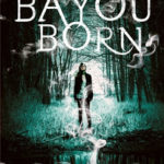 Review ‘Bayou Born’ by Hailey Edwards