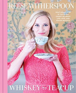 Review ‘Whiskey in a Teacup’ by Reese Witherspoon