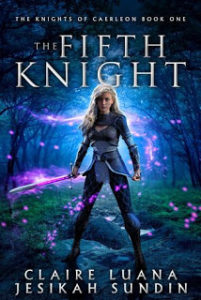 The Fifth Knight (The Knights of Caerleon #1)