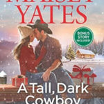 Review ‘A Tall, Dark Cowboy Christmas’ by Maisey Yates