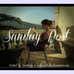 Sunday Post #123: What Did I Do?