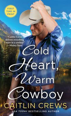 Cold Heart, Warm Cowboy (Cold River Ranch, #2)