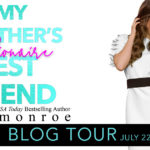 Blog Tour ‘My Brother’s Billionaire Best Friend’ by Max Monroe