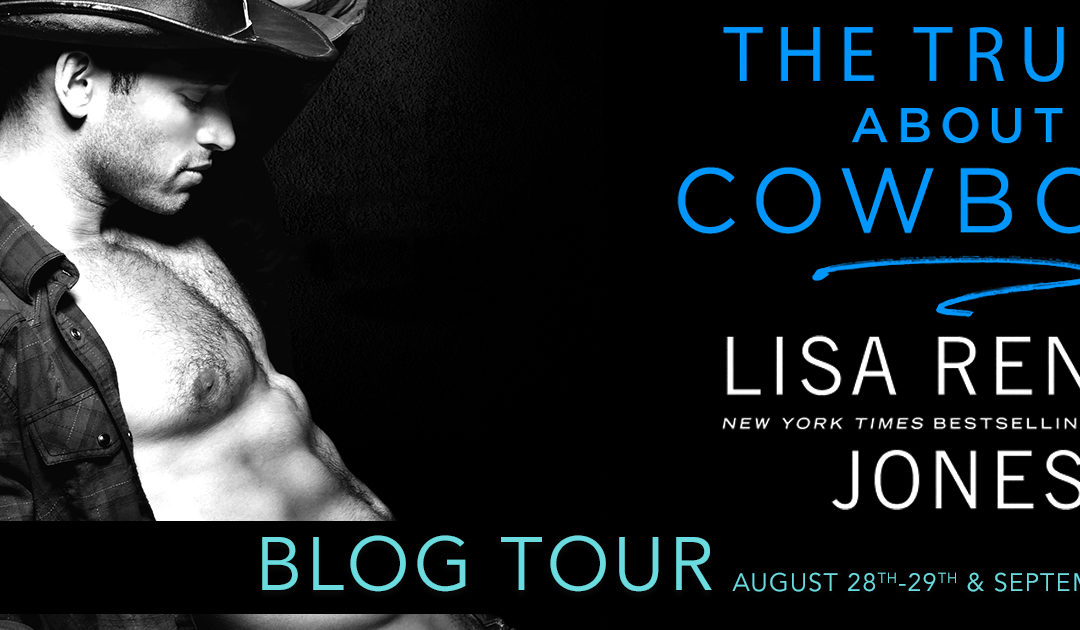 Blog Tour ‘The Truth About Cowboys’ by Lisa Renee Jones