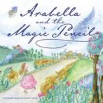 Review ‘Arabella and the Magic Pencil’ by Stephanie Ward & Shaney Hyde