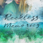 Reckless Memories (Wrecked, #1)