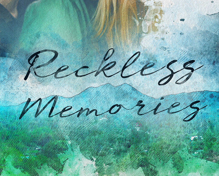 Reckless Memories (Wrecked, #1)