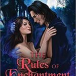 Review ‘The Rules of Enchantment’ by Wendy Tardieu