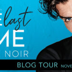 Blog Tour ‘One Last Time’ by Roxie Noir