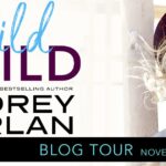 Blog Tour ‘Wild Child’ by Audrey Carlan