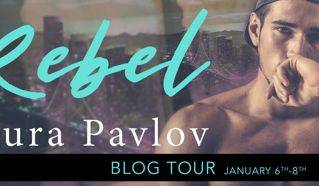 Blog Tour ‘Rebel’ by Laura Pavlov