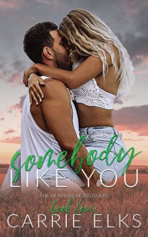 Review ‘Somebody Like You’ by Carrie Elks