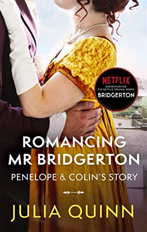 Romancing Mister Bridgerton (Bridgertons, #4)