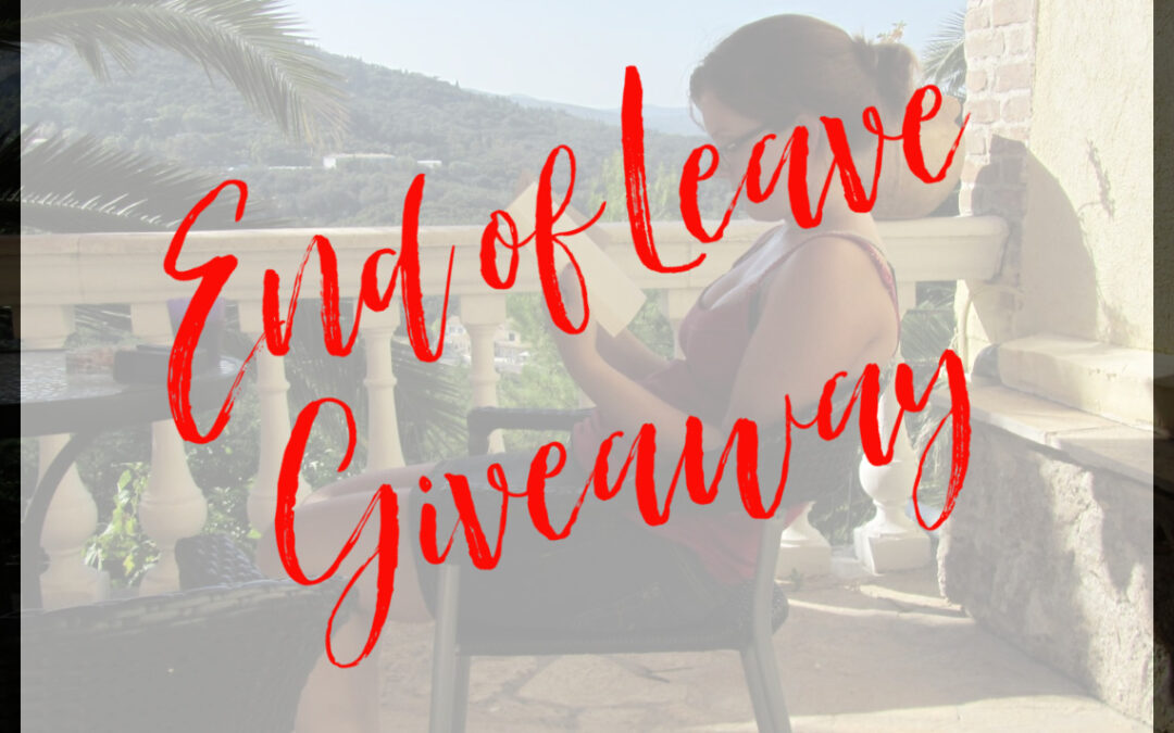 End of Leave Giveaway
