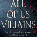Review ‘All of Us Villians’ by Amanda Foody & Christine Lynn Herman