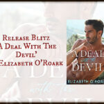 Release Blitz ‘A Deal With The Devil’ by Elizabeth O’Roark