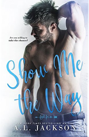Show Me the Way (Fight for Me, #1)